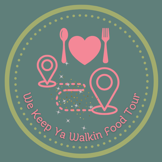 We Keep Ya Walkin' Food Tour